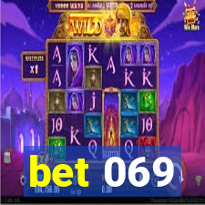 bet 069